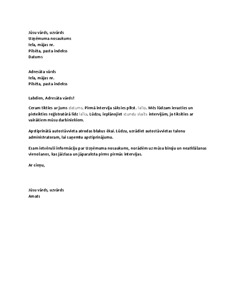 Vēstule kandidāta darba intervijas apstiprināšanai Vēstule kandidāta darba intervijas apstiprināšanai