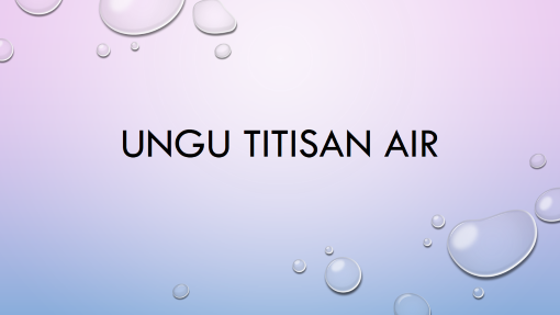 Ungu Titisan Air Ungu Titisan Air