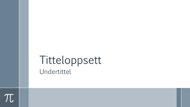 Presentasjon av matematikkutdanning med Pi (bredformat) Presentasjon av matematikkutdanning med Pi (bredformat)