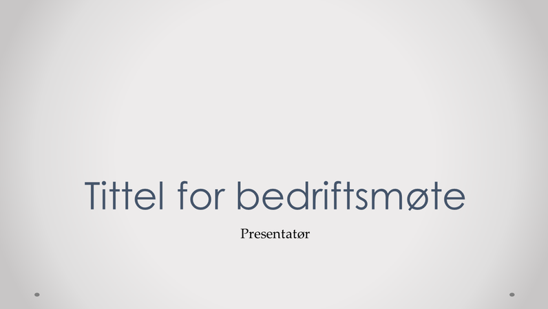 Presentasjon for bedriftsmøte Presentasjon for bedriftsmøte