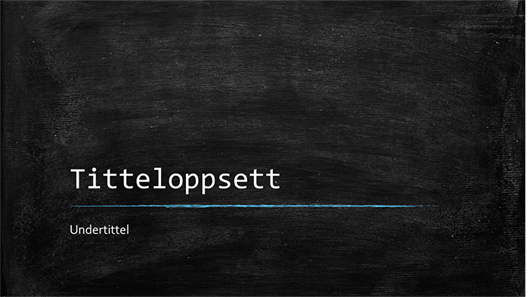 Presentasjon av tavleundervisning (bredformat) Presentasjon av tavleundervisning (bredformat)