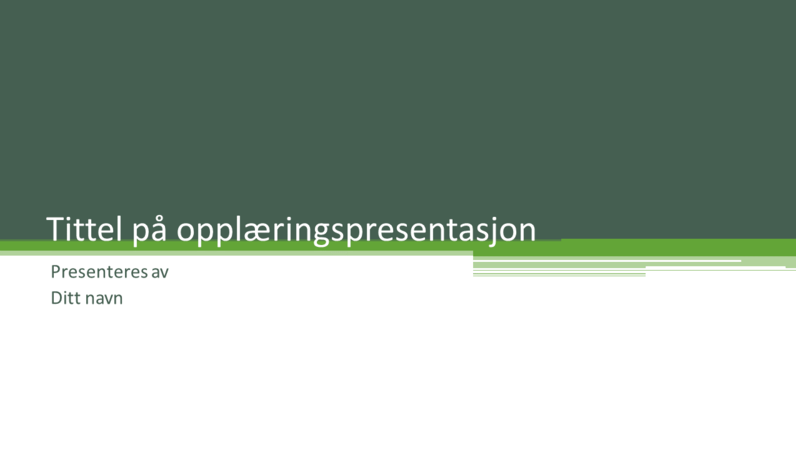 Opplæringspresentasjon Opplæringspresentasjon