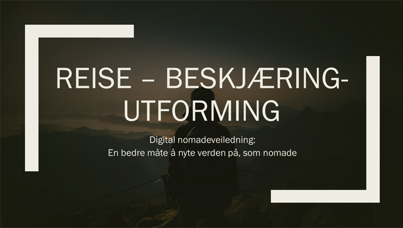 Reise – Beskjæringsdesign Reise – Beskjæringsdesign