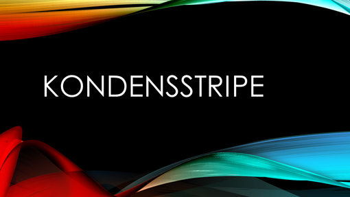 Kondensstripe – mørk 1 Kondensstripe – mørk 1