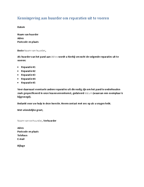 Kennisgeving aan huurder om reparaties uit te voeren (standaardbrief) Kennisgeving aan huurder om reparaties uit te voeren (standaardbrief)