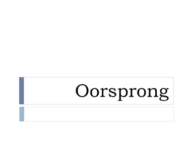 Oorsprong Oorsprong