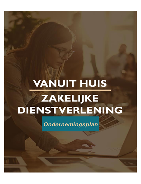 Ondernemingsplan voor bedrijf aan huis Ondernemingsplan voor bedrijf aan huis