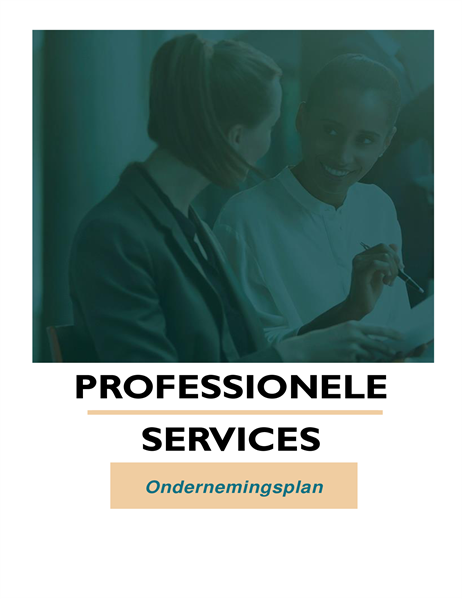 Ondernemingsplan voor zakelijke dienstverlening Ondernemingsplan voor zakelijke dienstverlening