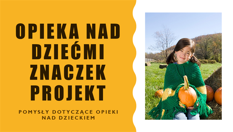 Projekt znaczka opieki nad dziećmi Projekt znaczka opieki nad dziećmi