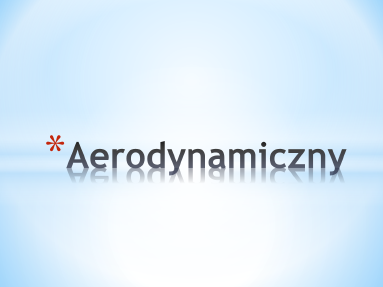 Aerodynamiczny Aerodynamiczny
