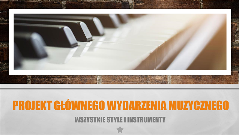 Projekt głównego zdarzenia muzycznego Projekt głównego zdarzenia muzycznego