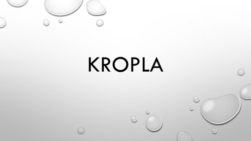 Kropla Kropla
