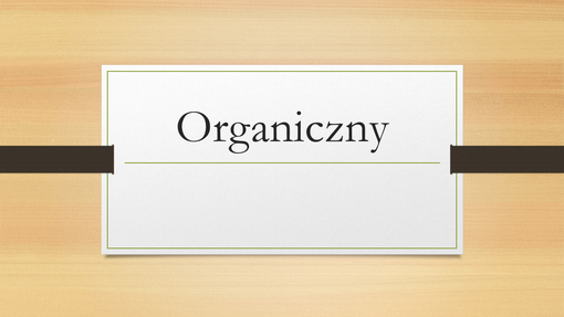 Organiczny Organiczny