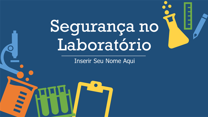 Segurança no laboratório Segurança no laboratório