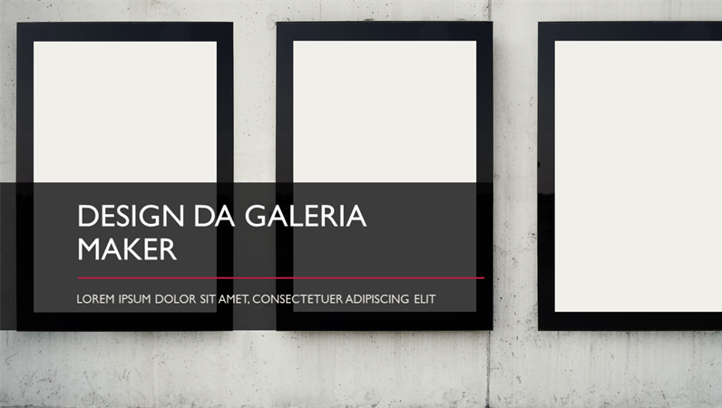 Design da Galeria Maker Design da Galeria Maker