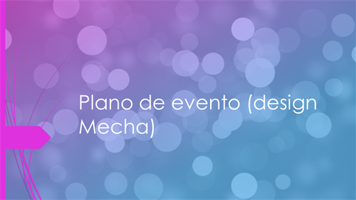 Plano de evento (design Mecha) Plano de evento (design Mecha)