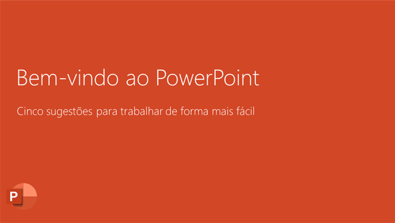 Bem-vindo ao PowerPoint 2016 Bem-vindo ao PowerPoint 2016