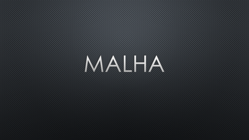 Malha Escura 1 Malha Escura 1