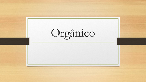 Orgânico