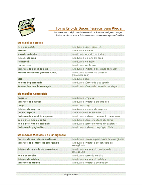 Formulário de dados pessoais e itinerário da viagem Formulário de dados pessoais e itinerário da viagem