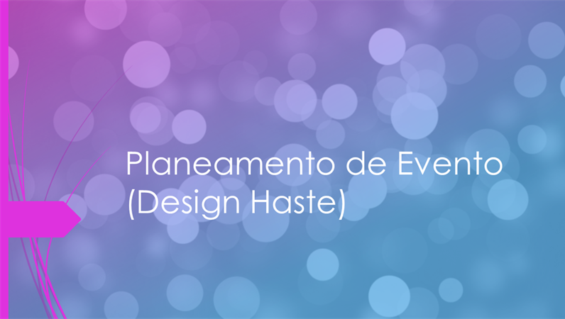 Planeamento de Evento (design Haste) Planeamento de Evento (design Haste)