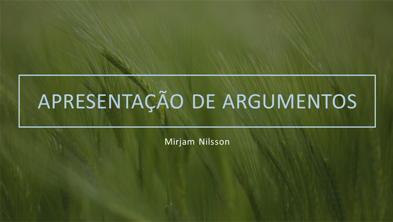 Apresentação de argumentos – tema verde Apresentação de argumentos – tema verde