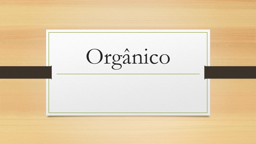 Orgânico Orgânico