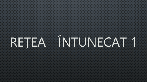 Rețea - Întunecat 1