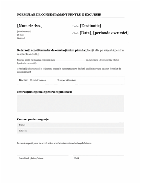 Formular de consimțământ pentru o excursie (elevi de gimnaziu) Formular de consimțământ pentru o excursie (elevi de gimnaziu)