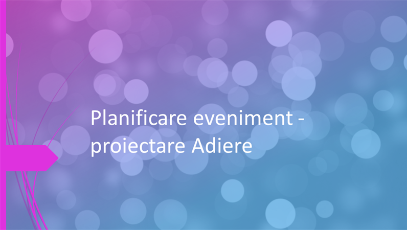 Planificare eveniment - proiectare Adiere Planificare eveniment - proiectare Adiere