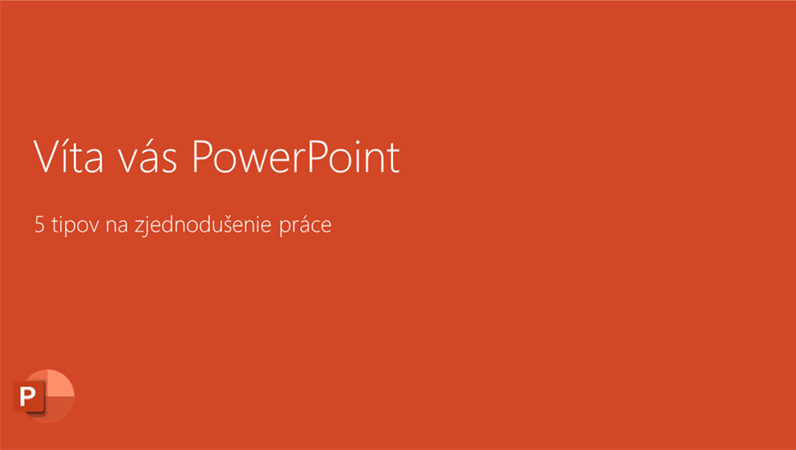 Víta vás PowerPoint 2016 Víta vás PowerPoint 2016