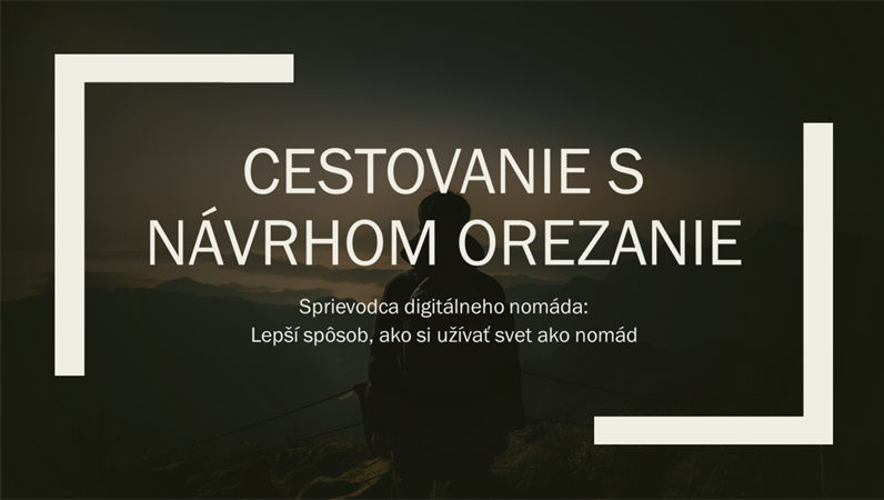 Cestovanie s návrhom Orezanie Cestovanie s návrhom Orezanie