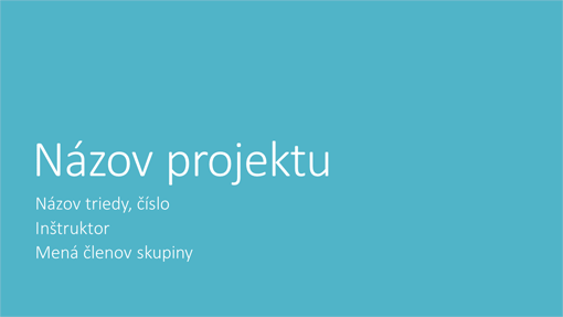 Prezentácia skupinového projektu (motívy Metropola, širokouhlý formát) Prezentácia skupinového projektu (motívy Metropola, širokouhlý formát)