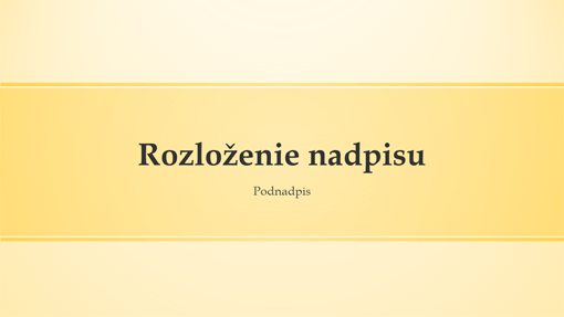 Návrh prezentácie so žltým pruhom (širokouhlý formát) Návrh prezentácie so žltým pruhom (širokouhlý formát)