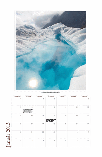 Kalendár na rok 2013 s fotografiami pre jednotlivé mesiace (Po – Ne) Kalendár na rok 2013 s fotografiami pre jednotlivé mesiace (Po – Ne)