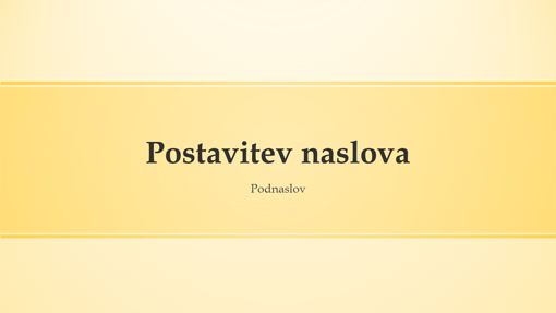 Načrt predstavitve z rumenimi trakovi (širokozaslonsko) Načrt predstavitve z rumenimi trakovi (širokozaslonsko)
