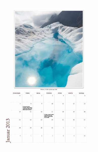 Mesečni koledar fotografij za leto 2013 (P–N) Mesečni koledar fotografij za leto 2013 (P–N)