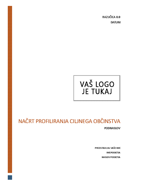 Načrt profiliranja ciljnega občinstva Načrt profiliranja ciljnega občinstva