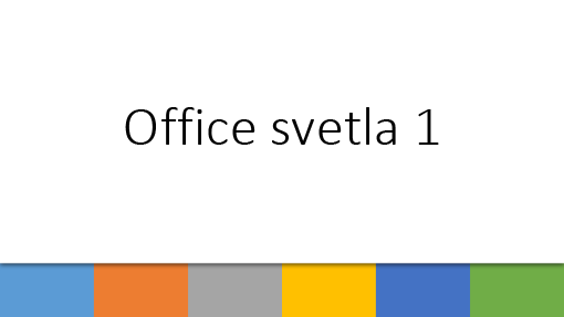 Office - svetla 1 Office - svetla 1
