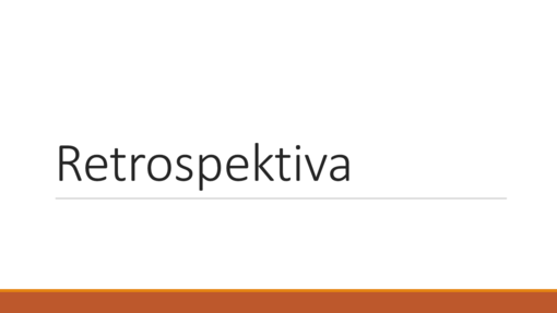 Retrospektiva Retrospektiva