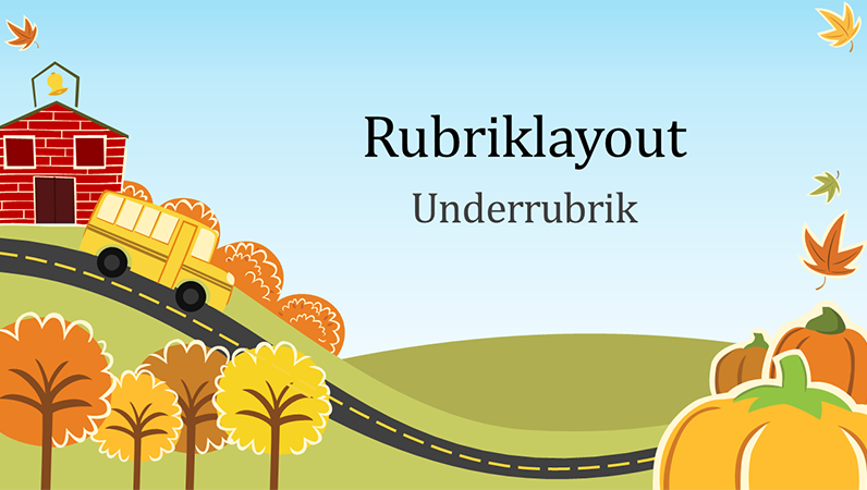 Höstkul, utbildningspresentation (bredbild) Höstkul, utbildningspresentation (bredbild)