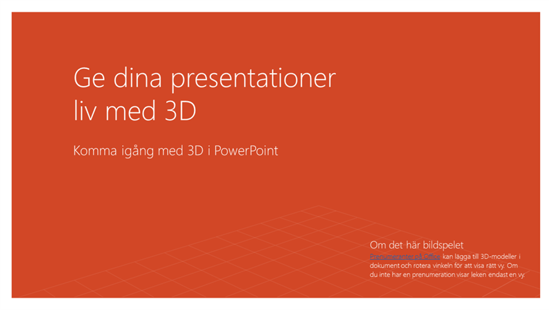 Liva upp dina presentationer med 3D Liva upp dina presentationer med 3D
