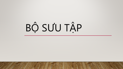 Bộ sưu tập Bộ sưu tập