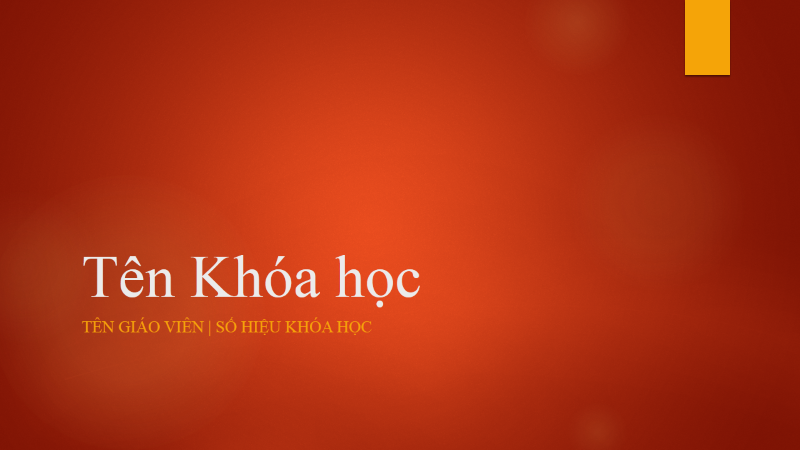 Tổng quan về Khóa học Tổng quan về Khóa học
