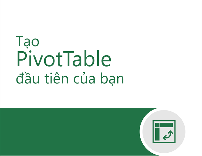 Hướng dẫn PivotTable Hướng dẫn PivotTable